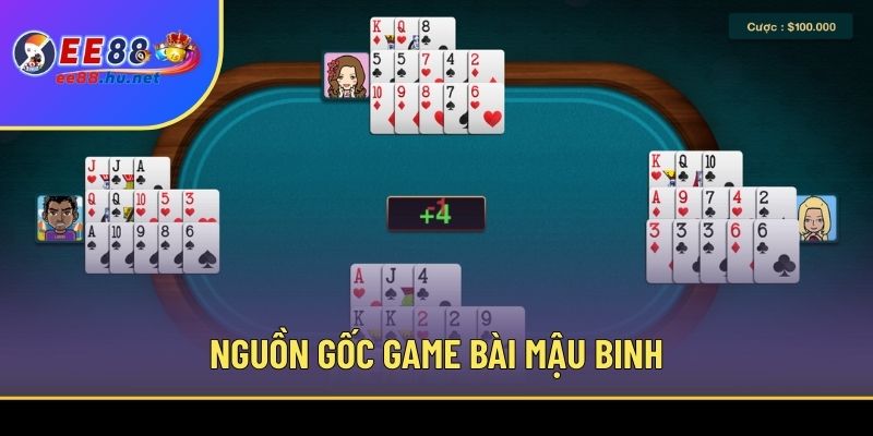 Nguồn gốc game bài Mậu Binh