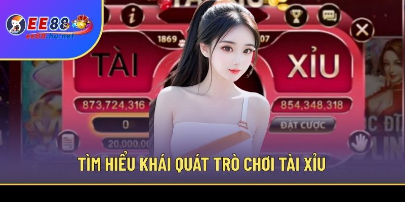 Tìm hiểu khái quát trò chơi Tài Xỉu
