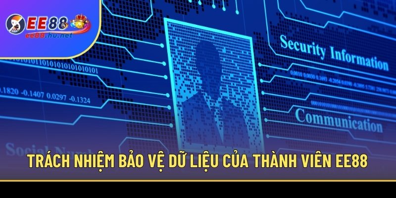 Trách nhiệm bảo vệ dữ liệu của thành viên EE88